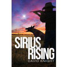 Sirius Rising - David J Knight - 9780648305354