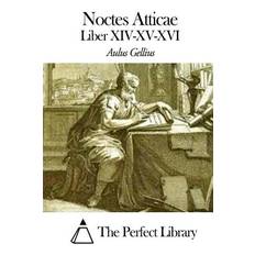 Noctes Atticae - Liber XIV-XV-XVI - 9781503008854