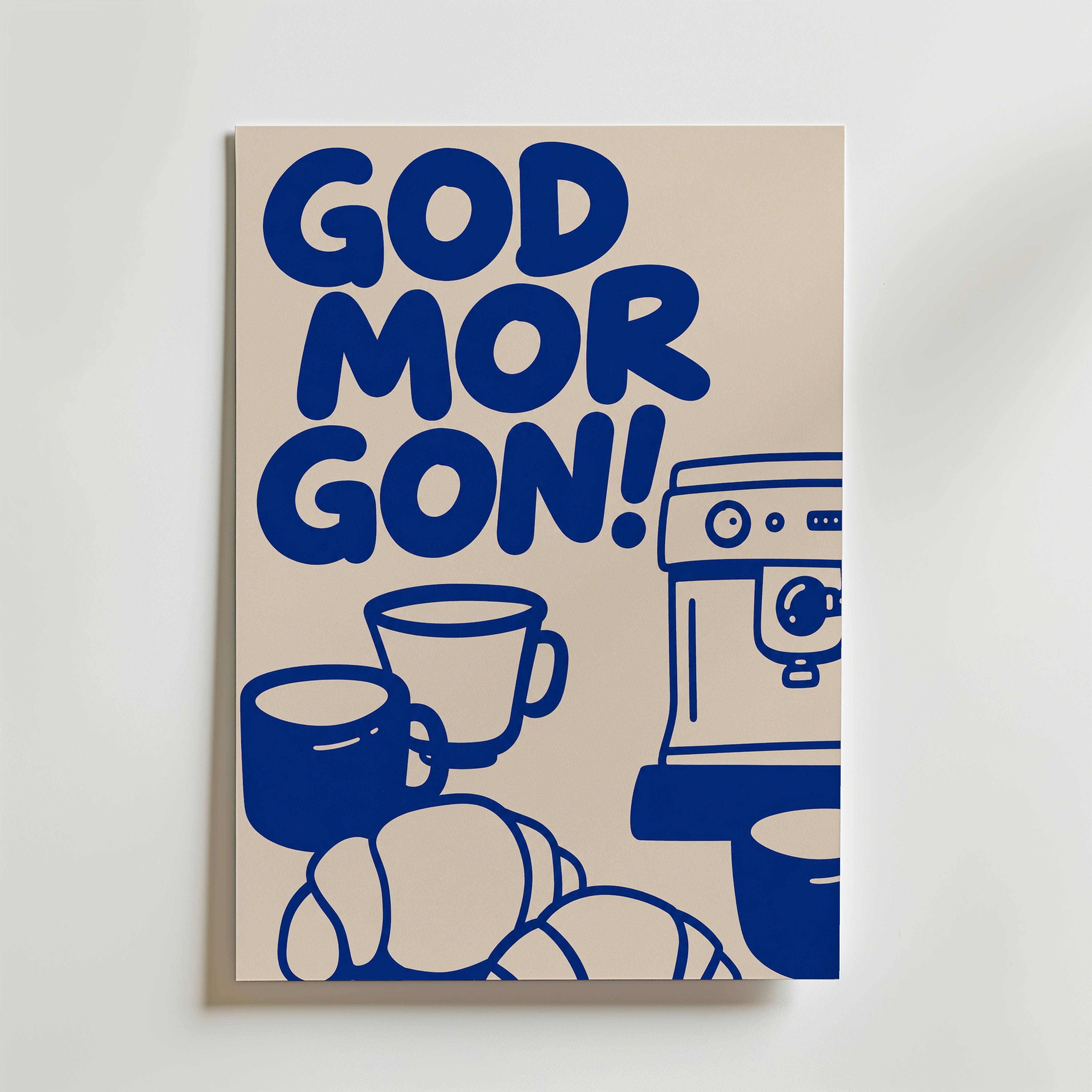 God Morgon Poster - Fine Art Poster 40x50 cm Utan passepartout