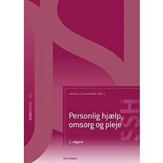 Personlig hjælp, omsorg og pleje (SSH) - Brugt Bog- Anja Sørensen, Anne Blankholm, Ann-Mette Kiel, Birgit Refsgaard Midjord, Birgitte Schantz Laursen, D