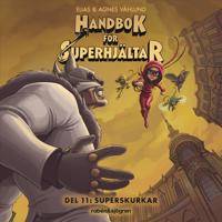 Handbok för superhjältar. Superskurkar