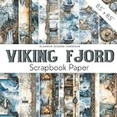 VIKING FJORD Scrapbook Paper: Decorative Scrapbooking Pages, Masculine Historical Designs In Shades of Gray & Blue | Nordic Scrapbooking Patterns With ... Junk Journals, Collages & Men DIY Projects