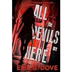 All The Devils Are Here (A Sophie Danner Thriller)