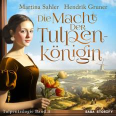 Die Macht Der Tulpenkönigin (tulpentrilogie Band 3) - Martina Sahler - 9788727038704