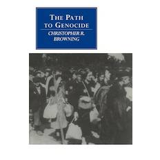 The Path to Genocide - Brugt Bog- Christopher R. Browning