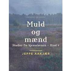 Muld og mænd. Studier fra hjemstavnen. Bind 5