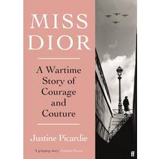 Miss Dior: A Story of Courage and Couture