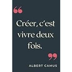 CARNET DE NOTES CITATION: Carnet de Notes Citation Camus - “Citation Albert Camus” - Citation Motivante et Inspirante - A5 100 PAGES VIERGES