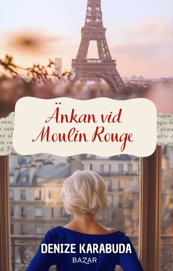 Änkan vid Moulin Rouge (Kärlek & Diplomati #2) e-bok
