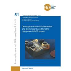 Development and characterisation of a diode laser based tunable high-power MOPA system (Band 51) - Mahmoud Tawfieq - 9783736999831