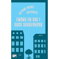 Endnu en dag i guds skaberværk - Katrine Marie Guldager (På lager i butik)