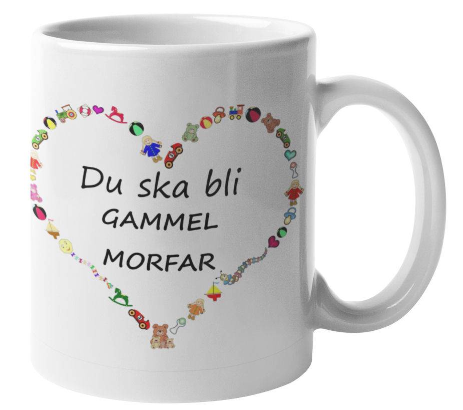 Mugg - Du ska bli gammelmorfar