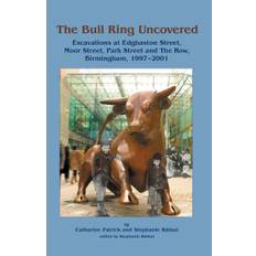 The Bull Ring Uncovered, E-bok
