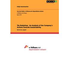 The Bodyshop - An Analysis of the Companys Actions towards Sustainability - Katja Assenmacher - 9783656117117