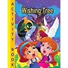 The Wishing Tree - Activity Book: Coloring ; Maze; Crosswords and Lots of Fun!