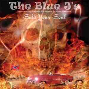 Blue J´s - Sold Your Soul