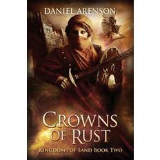 Crowns of Rust - Daniel Arenson - 9781546479079