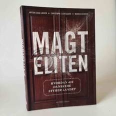 Chistorph Ellersgaard m.fl.: Magteliten – Hvordan 423 danskere styrer landet