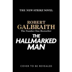 Robert Galbraith - Cormoran Strike: The Hallmarked Man