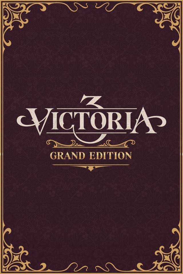 Victoria 3 - Grand Edition - PC Windows,Mac OSX,Linux