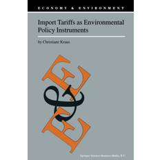 Import Tariffs as Environmental Policy Instruments - C. Kraus - 9789048154616