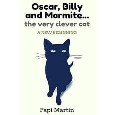 Oscar, Billy, and Marmite ...the very clever cat - Papi Martin - 9781539312901