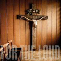 D-a-d - A Prayer For The Loud