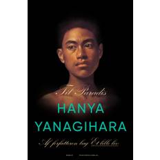 Hanya Yanagihara Til paradis