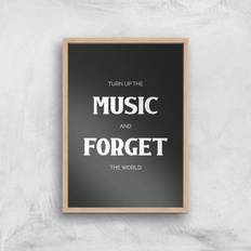 Turn Up The Music And Forget The World Giclee Art Print - A2 - Wooden Frame - Multi