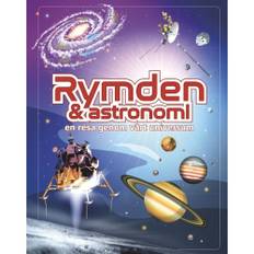 Rymden & astronomi : en resa genom vårt universum (inbunden)