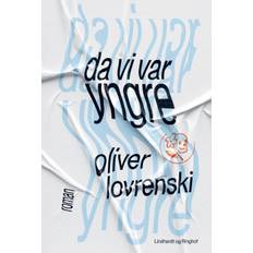 Da vi var yngre - Oliver Lovrenski - 9788727205564