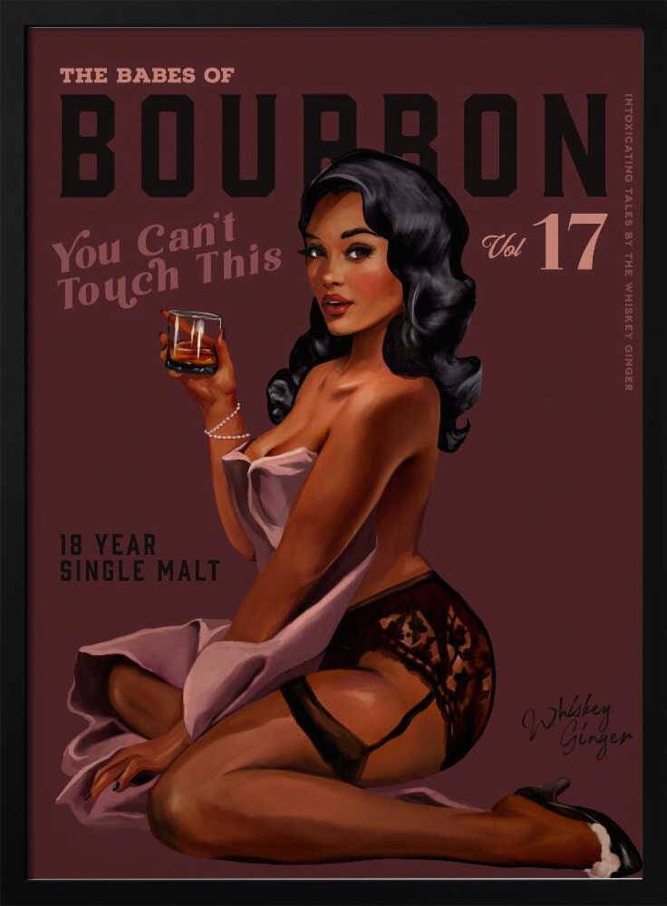 Babes of Bourbon Cant Touch This. Sexy Retro Pin Up Girl Whiskey Art Poster - 70x100 cm / 28x40″
