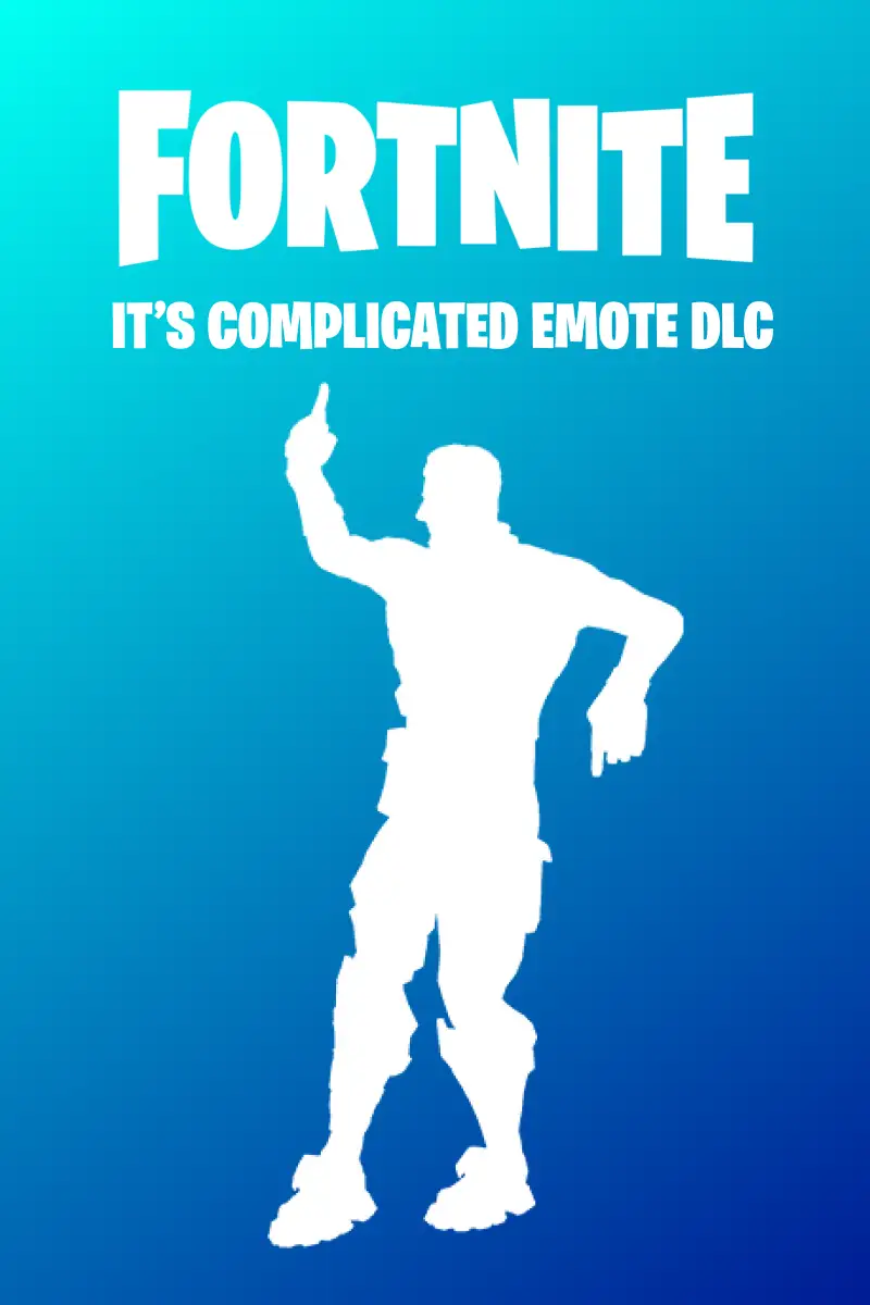 Fortnite - It’s Complicated Emote DLC (PC) - Epic Games - Digital Code