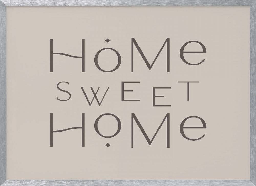 Home Sweet Home - Poster / Art Print