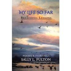 My Life So Far - Sally L Fulton - 9781940769929