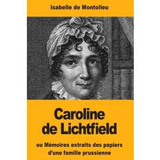 Caroline de Lichtfield - Isabelle De Montolieu - 9781717022790