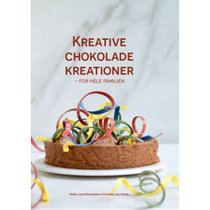 Kreative Chokolade Kreationer - For Hele Familien, Bog^