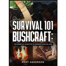 Survival 101 Bushcraft - Rory Anderson - 9781951764951