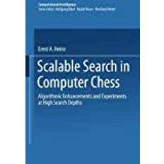 [Scalable Search in Computer Chess: Algorithmic Enhancements and Experiments at High Search Depths (Computational Intelligence)] [By: Heinz, Ernst A.] [July, 2003]