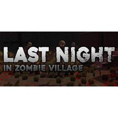 Last Night in Zombie Village