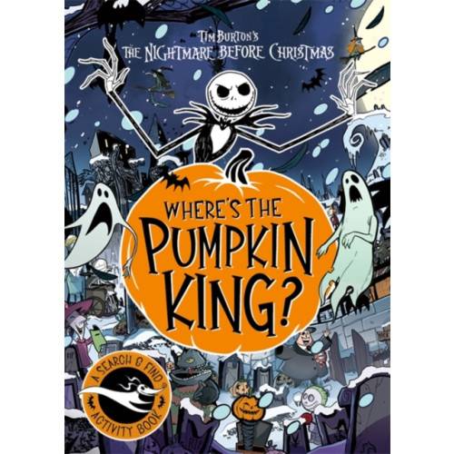 Disney Tim Burton's The Nightmare Before Christmas: Where's The Pumpkin King? (häftad, eng)