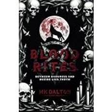 Blood Rites: Between Darkness and Desire Lies Truth