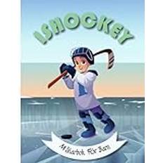 Målarbok Om Ishockey För Barn: Med Spännande Spelare, Utrustning Och Roliga Mönster | Fantastisk Present Till Barn I Åldrarna 4-8 År | 48 ... Även Vuxna Fans Av Denna Sport 9-12 År.