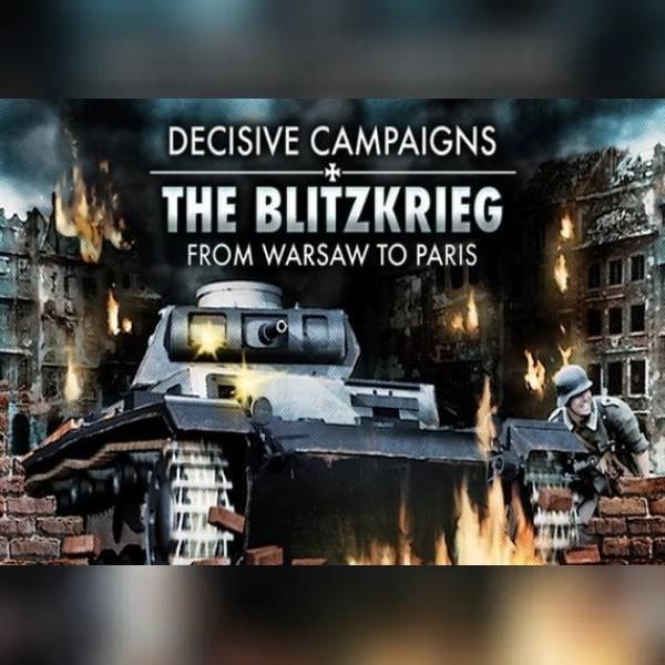 Decisive Campaigns: The Blitzkrieg from Warsaw to Paris (PC) Steam Key - EU.