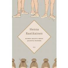 Kuinka baletti nousi jaloista päähäni, E-bok