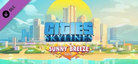 Cities: Skylines - Sunny Breeze Radio (Steam)