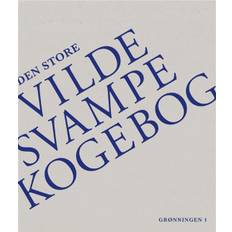 Den store vilde svampekogebog - Thomas Laursen