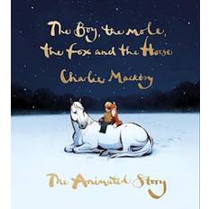 Boy, the Mole, the Fox and the Horse: The Animated Story - Charlie Mackesy - E-bog