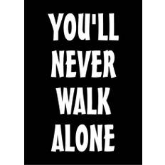 Plakat - You`ll never walk alone