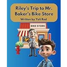 Riley's Trip to Mr. Baker's Bike Store